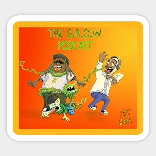 The Grow Podcast :Growing Out of Control Design Sticker
